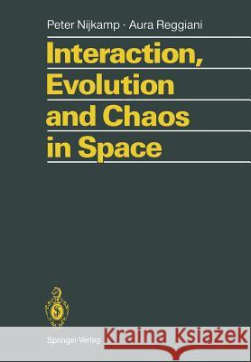 Interaction, Evolution and Chaos in Space Peter Nijkamp Aura Reggiani 9783642775116 Springer - książka