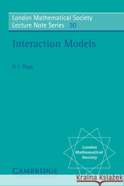 Interaction Models Norman L. Biggs N. J. Hitchin 9780521217705 Cambridge University Press - książka