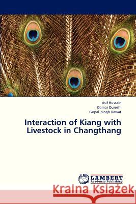Interaction of Kiang with Livestock in Changthang Hussain Asif, Qureshi Qamar, Singh Rawat Gopal 9783659218798 LAP Lambert Academic Publishing - książka