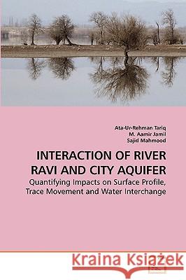 Interaction of River Ravi and City Aquifer Ata-Ur-Rehman Tariq M. Aamir Sajid Mahmood 9783639237238 VDM Verlag - książka