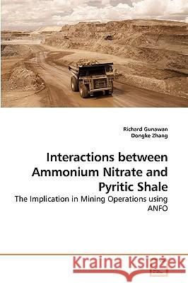 Interactions between Ammonium Nitrate and Pyritic Shale Gunawan, Richard 9783639144604 VDM Verlag - książka