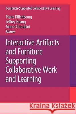 Interactive Artifacts and Furniture Supporting Collaborative Work and Learning Springer 9781441945815 Springer - książka