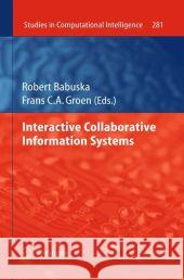 Interactive Collaborative Information Systems Robert Babuska Frans C. a. Groen 9783642116872 Springer - książka