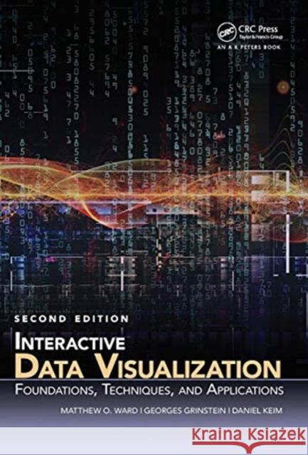 Interactive Data Visualization: Foundations, Techniques, and Applications, Second Edition Ward, Matthew O. 9780367783488 Taylor and Francis - książka