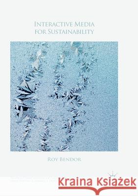 Interactive Media for Sustainability Roy Bendor 9783030099541 Palgrave MacMillan - książka