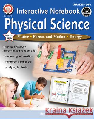 Interactive Notebook: Physical Science, Grades 5 - 8 Schyrlet Cameron Carolyn Craig 9781622236879 Mark Twain Media - książka