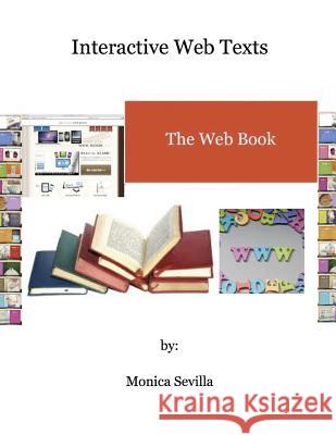 Interactive Web Texts Monica Sevilla 9781489554567 Createspace - książka