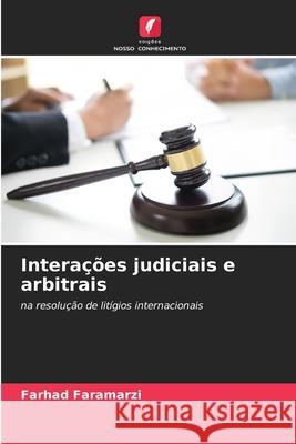 Interações judiciais e arbitrais Faramarzi, Farhad 9786208858742 Edições Nosso Conhecimento - książka