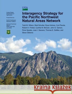 Interagency Strategy for the Pacific Northwest Natural Areas Network Forest U 9781506119915 Createspace - książka