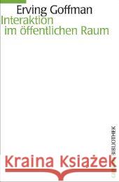 Interaktion im öffentlichen Raum Goffman, Erving   9783593387833 Campus Verlag - książka