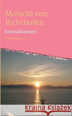 Interaktionen Von Richthofen, Motschi 9783743931541 Tredition Gmbh - książka