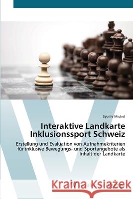 Interaktive Landkarte Inklusionssport Schweiz Michel, Sybille 9783639677607 AV Akademikerverlag - książka