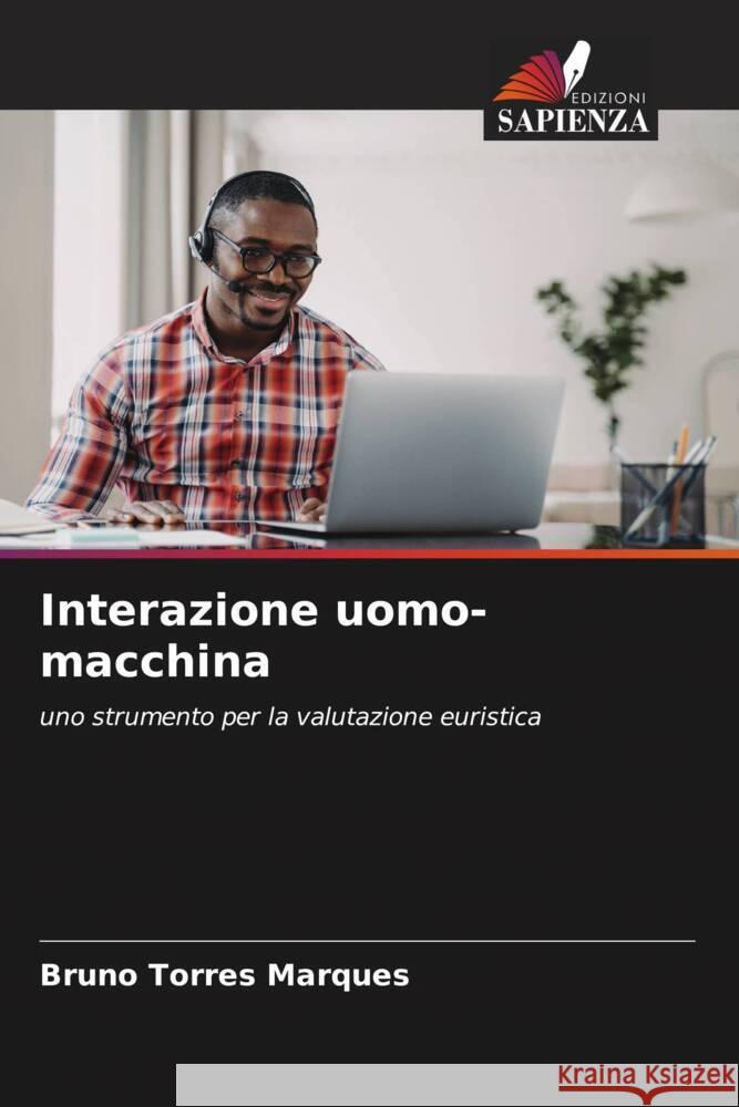 Interazione uomo-macchina Torres Marques, Bruno 9786206294122 Edizioni Sapienza - książka