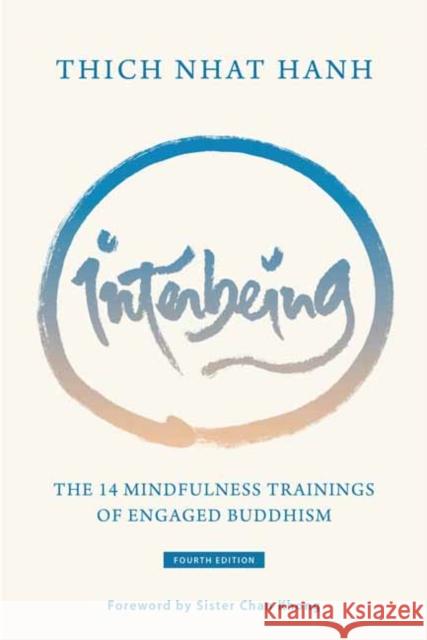 Interbeing: The 14 Mindfulness Trainings of Engaged Buddhism Sister Annabel Laity 9781946764201 Parallax Press - książka
