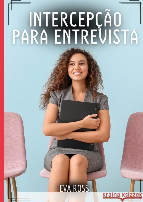 Intercepção para Entrevista Rossi, Eva 9783384334824 Eva Rossi - książka