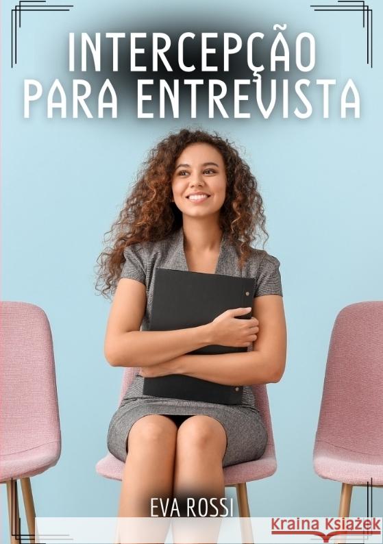 Intercepção para Entrevista Rossi, Eva 9783384334848 Eva Rossi - książka