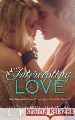 Intercepting Love L. P. Dover Melissa Ringsted 9780990396413 Books by L.P. Dover LLC - książka