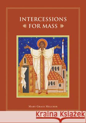 Intercessions for Mass Mary Grace Melcher 9780814634813 Liturgical Press - książka