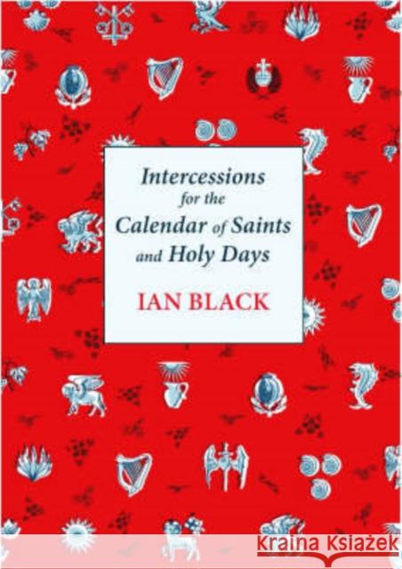 Intercessions for the Calendar of Saints and Holy Days Ian Black 9780281057474 SPCK - książka