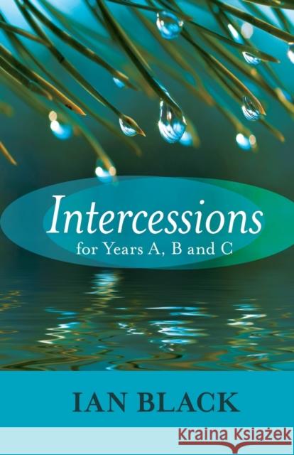 Intercessions for Years A, B, and C Ian Black 9780281060214  - książka