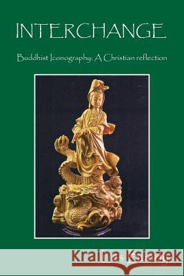 INTERCHANGE - Buddhist Iconography: A Christian reflection Les Bundy 9781478779315 Outskirts Press - książka