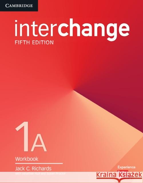 Interchange Level 1a Workbook Jack C. Richards Jonathan Hull Susan Proctor 9781316622544 Cambridge University Press - książka