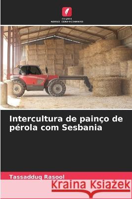 Intercultura de painço de pérola com Sesbania Tassadduq Rasool 9786205332917 Edicoes Nosso Conhecimento - książka