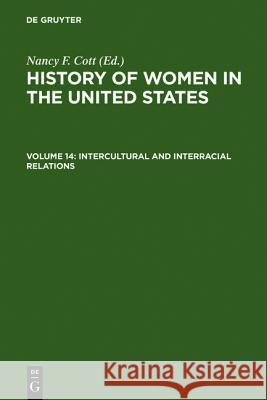 Intercultural and Interracial Relations Nancy F. Cott 9783598414688 De Gruyter - książka