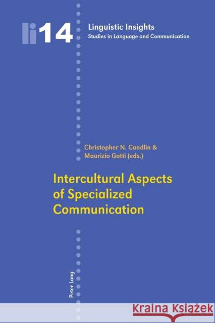 Intercultural Aspects of Specialized Communication-; Second Printing Candlin, Christopher N. 9783039112586 Verlag Peter Lang - książka