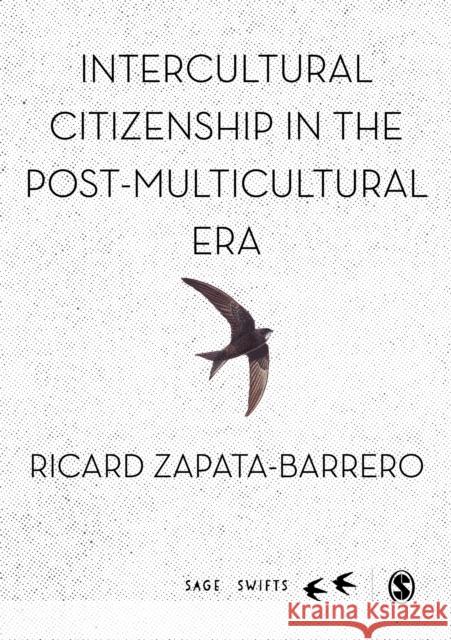 Intercultural Citizenship in the Post-Multicultural Era Ricard Zapata-Barrero 9781526477057 SAGE Publications (ML) - książka