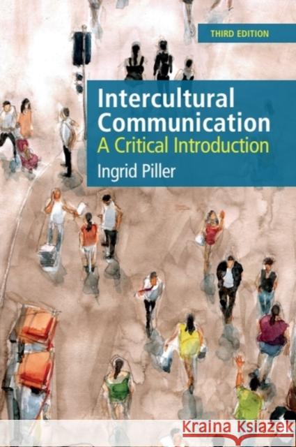 Intercultural Communication: A Critical Introduction, 3rd edition Ingrid Piller 9781399519892 Edinburgh University Press - książka
