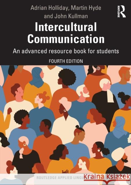 Intercultural Communication: An advanced resource book for students Holliday, Adrian 9780367482466 Taylor & Francis Ltd - książka