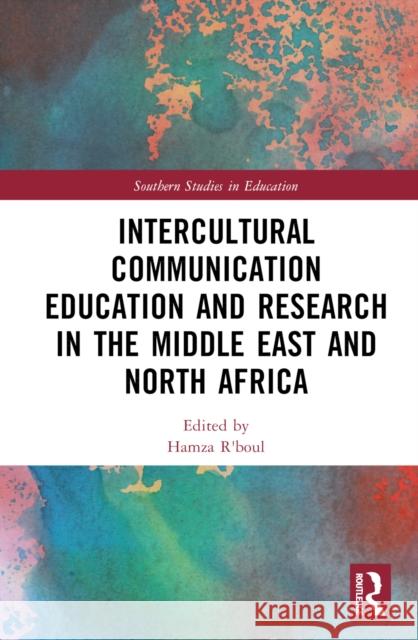 Intercultural Communication Education and Research in the Middle East and North Africa  9781032962986 Taylor & Francis Ltd - książka