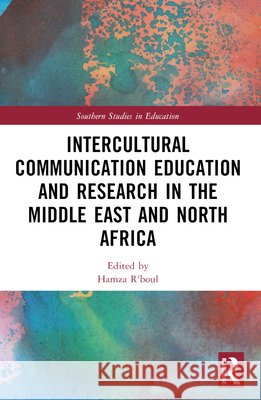 Intercultural Communication Education and Research in the Middle East and North Africa  9781032963075 Taylor & Francis Ltd - książka