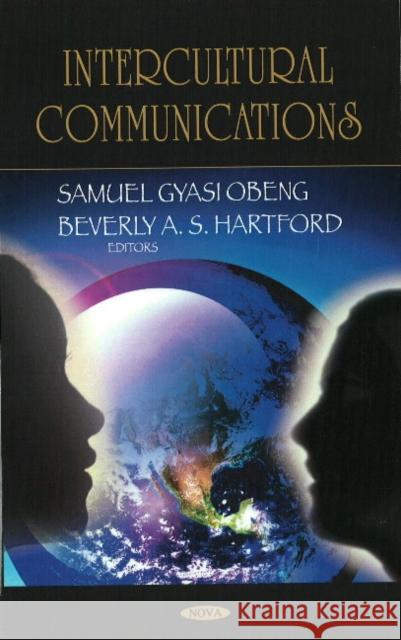 Intercultural Communications Samuel Gyasi Obeng, Beverly A S Hartford 9781604560954 Nova Science Publishers Inc - książka