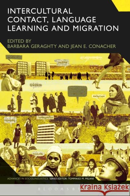 Intercultural Contact, Language Learning and Migration Jean Conacher Barbara Geraghty 9781441189929 Bloomsbury Academic - książka