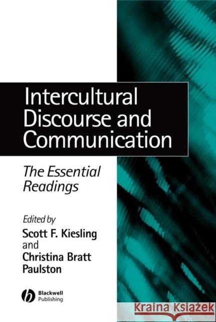 Intercultural Discourse and Communication: The Essential Readings Kiesling, Scott F. 9780631235446 Blackwell Publishers - książka