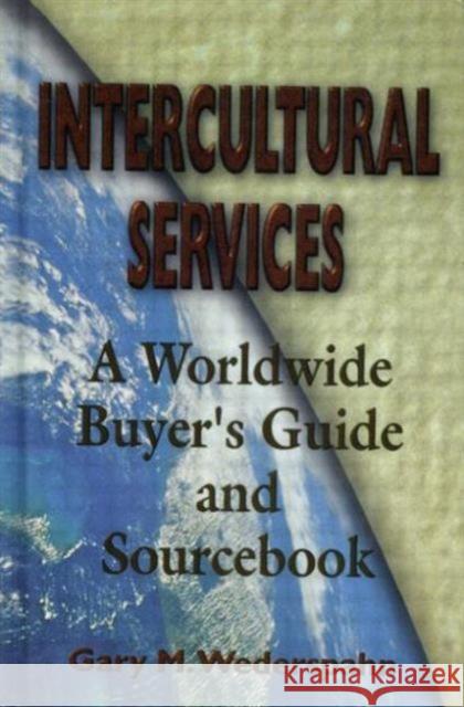 Intercultural Services Gary M. Wederspahn William R. Sheridan 9780877193449 Butterworth-Heinemann - książka