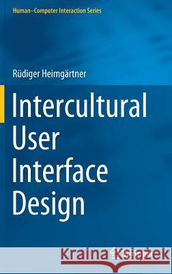 Intercultural User Interface Design Rudiger Heimgartner 9783030174262 Springer - książka