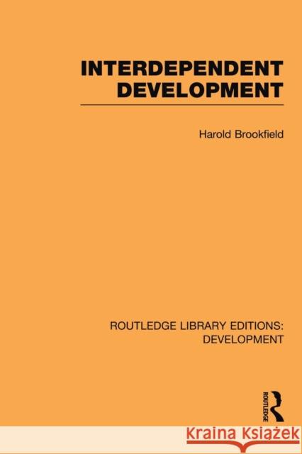 Interdependent Development Harold Brookfield 9780415845205 Routledge - książka