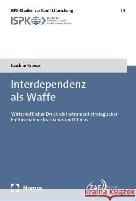 Interdependenz als Waffe Krause, Joachim 9783756030354 Nomos - książka