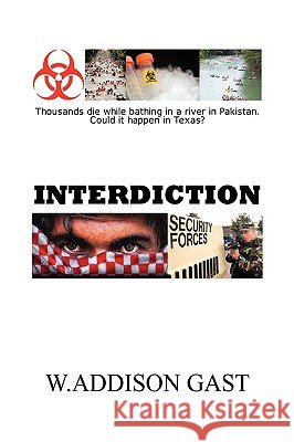 Interdiction W. Addison Gast 9781441526182 Xlibris Corporation - książka