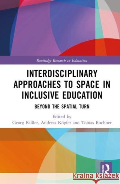 Interdisciplinary Approaches to Space in Inclusive Education  9781032321332 Taylor & Francis Ltd - książka