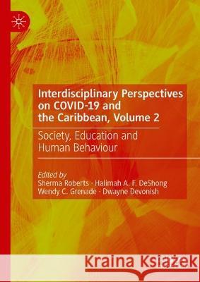 Interdisciplinary Perspectives on COVID-19 and the Caribbean, Volume 2  9783031311185 Springer Nature Switzerland - książka