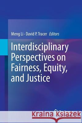 Interdisciplinary Perspectives on Fairness, Equity, and Justice Meng Li David P. Tracer 9783319865263 Springer - książka