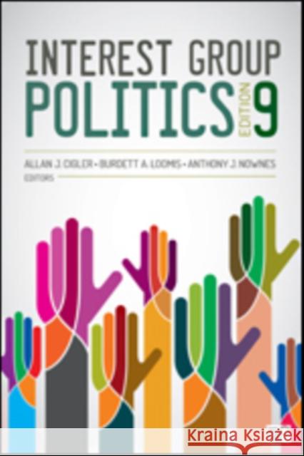 Interest Group Politics Allan J. Cigler Burdett A. Loomis Anthony J. Nownes 9781483374819 CQ Press - książka