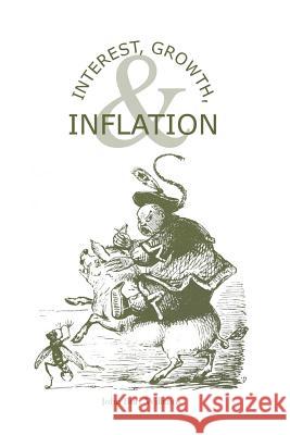 Interest, Growth, & Inflation: The Contractual Savings Theory of Interest Richard H. Day John Burr Williams 9780870341311 Fraser Pub. Co. - książka