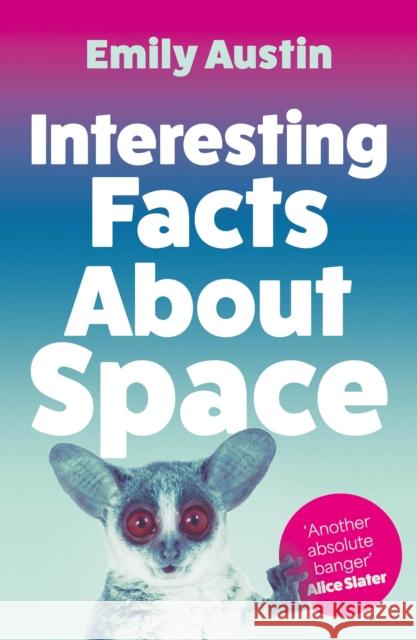 Interesting Facts About Space Emily Austin 9781805460879 Atlantic Books - książka