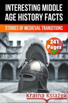 Interesting Middle Age History Facts de Haan, Auke 9783565080762 epubli - książka
