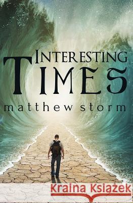 Interesting Times Matthew Storm 9780615771519 Cranberry Lane Press - książka